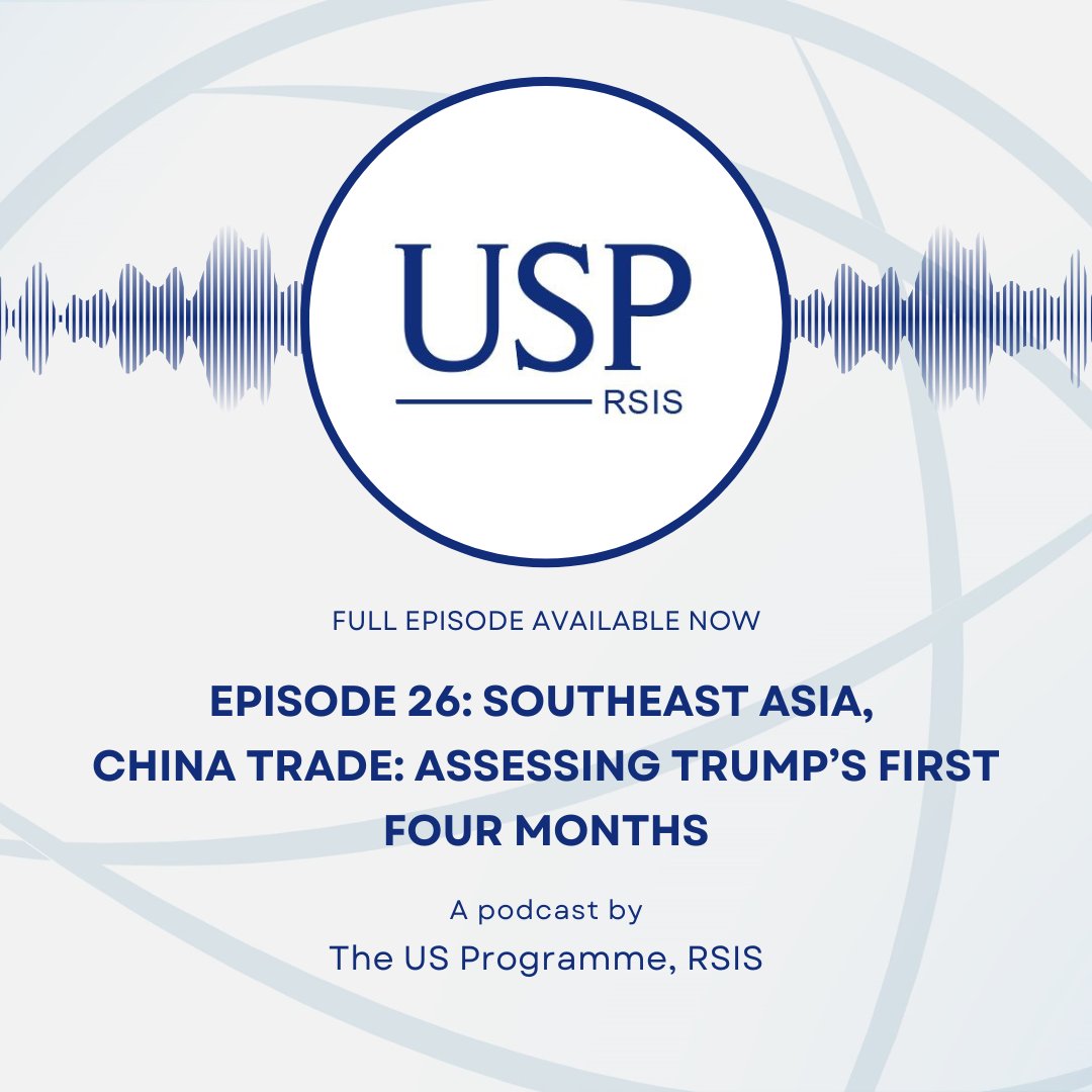 The U.S. Programme Podcast, RSIS (@usp_rsis) on Twitter photo Our latest episode is now available. Tune in to hear <a href="/AUJ_Ang/">Adrian Ang</a> and <a href="/kxachen/">Kevin Chen</a> discuss Trumpās first four months in office.
Spotify for Podcasters: podcasters.spotify.com/pod/show/usp-rā¦
Spotify: open.spotify.com/show/5Ytv8W5cHā¦
Apple Podcasts: podcasts.apple.com/us/podcast/eng⦠Our latest episode is now available. Tune in to hear <a href="/AUJ_Ang/">Adrian Ang</a> and <a href="/kxachen/">Kevin Chen</a> discuss Trumpās first four months in office.
Spotify for Podcasters: podcasters.spotify.com/pod/show/usp-rā¦
Spotify: open.spotify.com/show/5Ytv8W5cHā¦
Apple Podcasts: podcasts.apple.com/us/podcast/engā¦