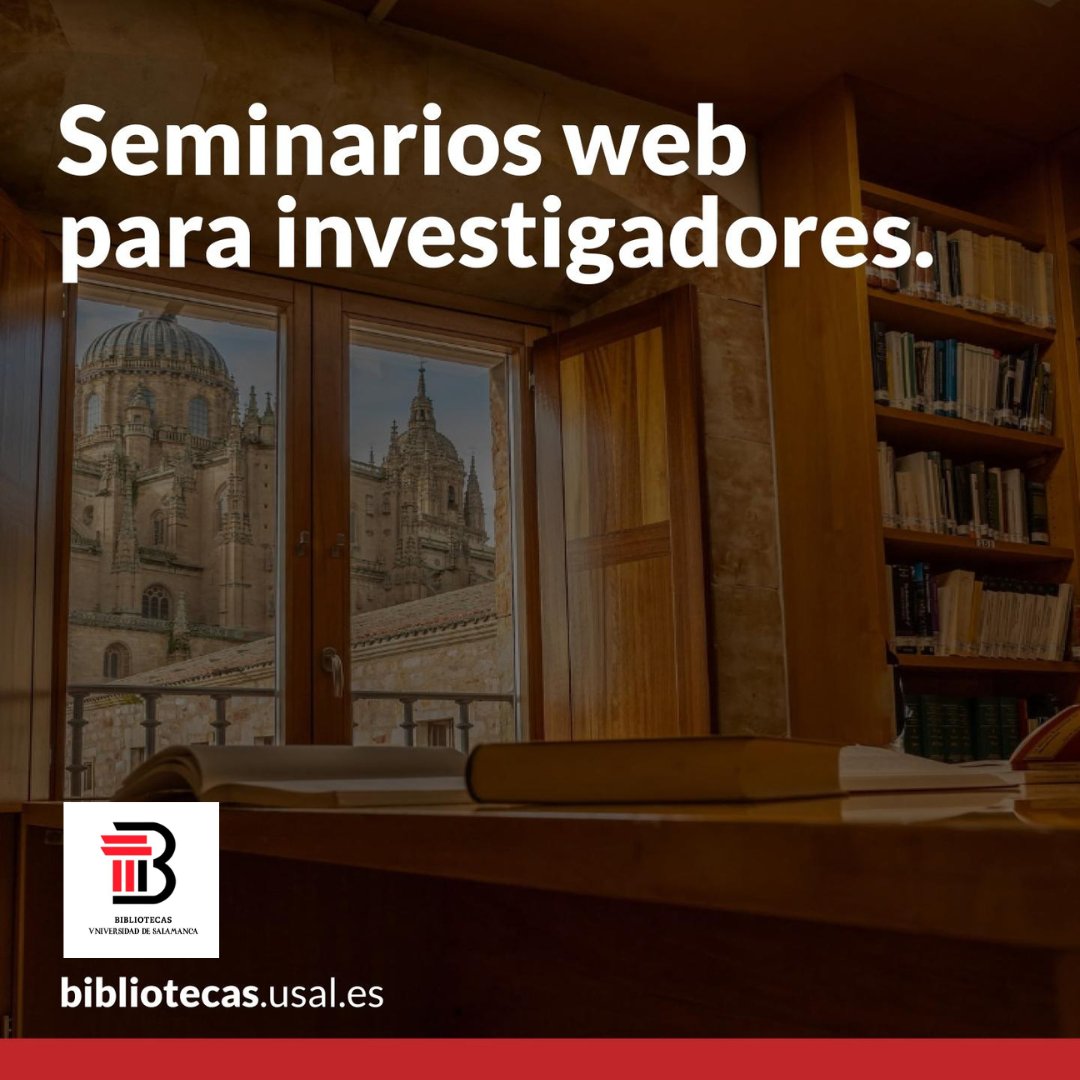 Seminarios web para autores e investigadores durante el mes de junio 2025  ¡Inscríbete! bibliotecas.usal.es/seminarios-web…