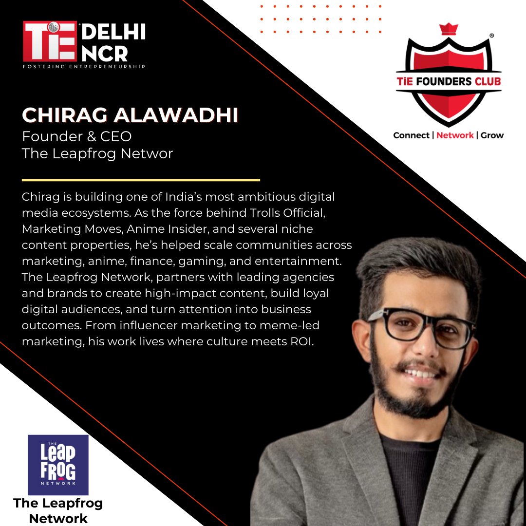 TieFoundersClub's tweet photo. Excited to welcome Chirag Alawadhi, Co- Founder &amp; CEO, The Leapfrog Network to TiE Delhi-NCR's Exclusive Founders' Club! Chirag is building one of India’s most ambitious digital media ecosystems. Unlock your startup's potential with #FoundersClub Join now: https://t.co/Sj2gunJbvx https://t.co/Q4DymdU7NS