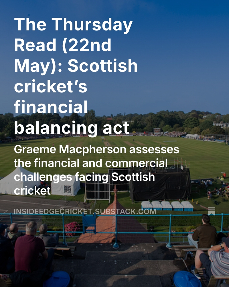 The Inside Edge Cricket (@insideedge111) on Twitter photo The Thursday Read: <a href="/Graeme_Macphers/">Graeme Macpherson</a> takes a look at some of the financial challenges facing Scottish cricket
open.substack.com/pub/insideedge… The Thursday Read: <a href="/Graeme_Macphers/">Graeme Macpherson</a> takes a look at some of the financial challenges facing Scottish cricket
open.substack.com/pub/insideedge…
