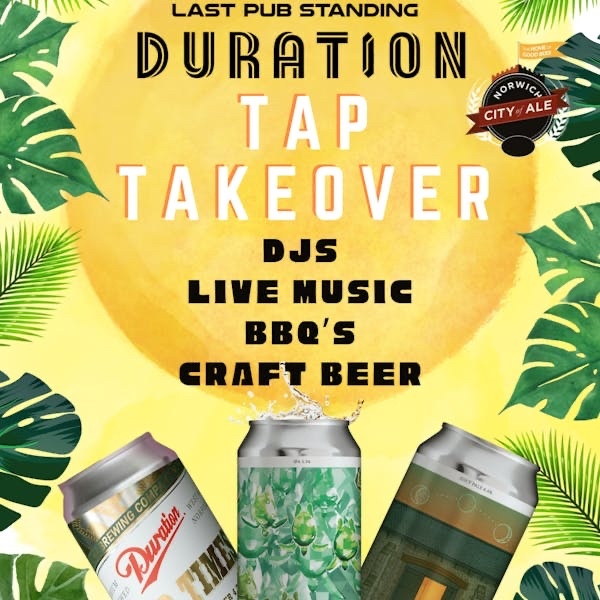 Duration Brewing | Norfolk, UK (@durationbeer) on Twitter photo CITY OF ALE //
We’re kicking off the month long City of Ale over <a href="/lastpubstanding/">Last Pub Standing</a> We’re bringing the beers + there’ll be live music, DJ’s + BBQ
On from Sat till the beer runs out!
Beer List
🇺🇸 Good Times
🐢 Turtles
🍺 Another Day Done
🌅 Sun Down
🦗 Grasshopper
🤸🏻♂️ Trampoline CITY OF ALE //
We’re kicking off the month long City of Ale over <a href="/lastpubstanding/">Last Pub Standing</a> We’re bringing the beers + there’ll be live music, DJ’s + BBQ
On from Sat till the beer runs out!
Beer List
🇺🇸 Good Times
🐢 Turtles
🍺 Another Day Done
🌅 Sun Down
🦗 Grasshopper
🤸🏻♂️ Trampoline