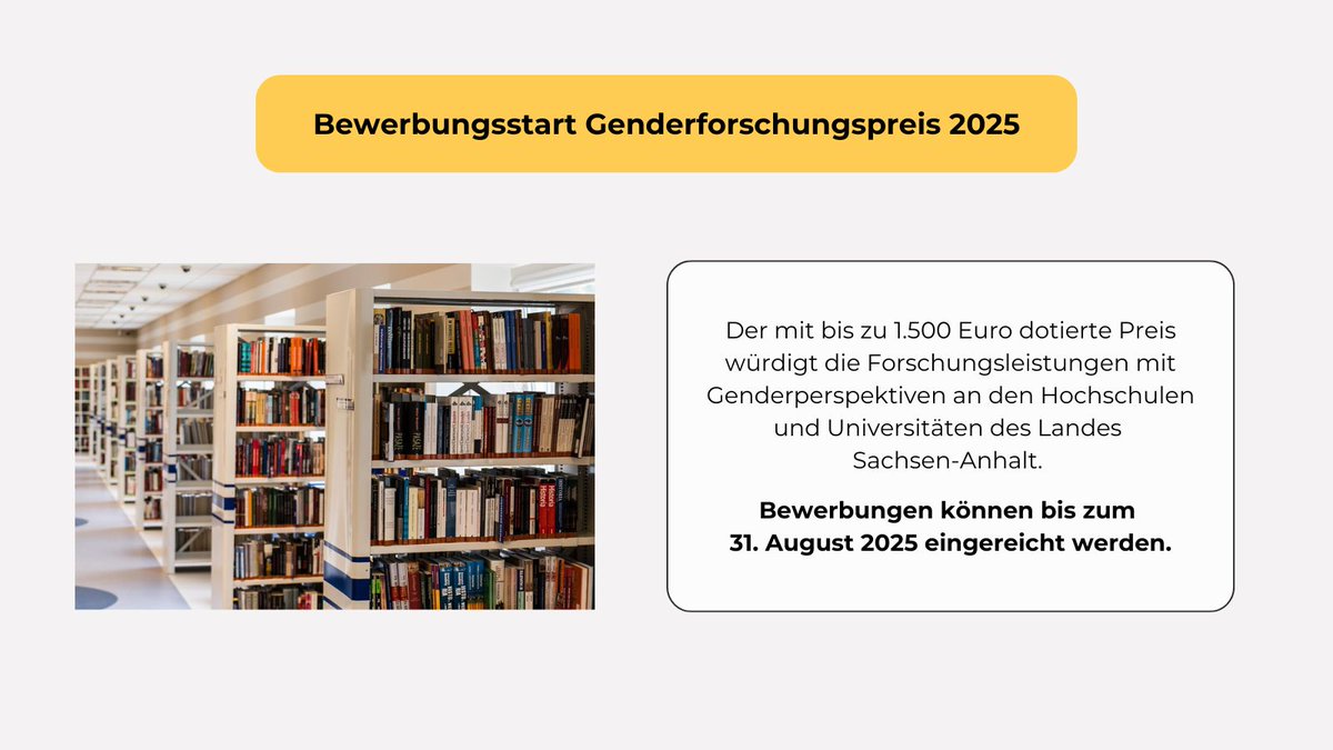 Die Bewerbungsstart für den #Genderforschungspreis 2025! Bewerbungen können bis zum 31. August 2025 eingereicht werden. Der Preis würdigt die #Forschungsleistungen mit #Genderperspektiven an den Hochschulen und Universitäten des Landes #sachsenanhalt. lsaurl.de/sYo3w0