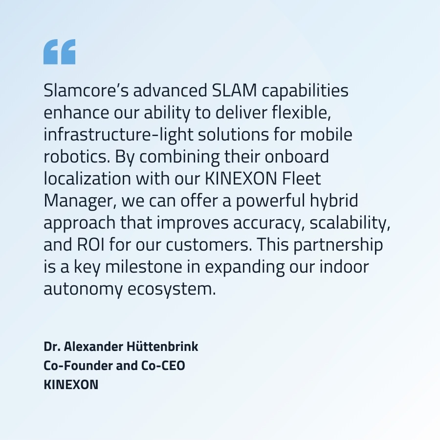 SlamcoreLtd's tweet image. 📣 We’re thrilled to announce our partnership with KINEXON, a leader in real-time location systems and fleet management for intralogistics.
By integrating Slamcore’s visual-inertial SLAM with the KINEXON Fleet Manager, we’re excited to enable low hassle tracking of manual…