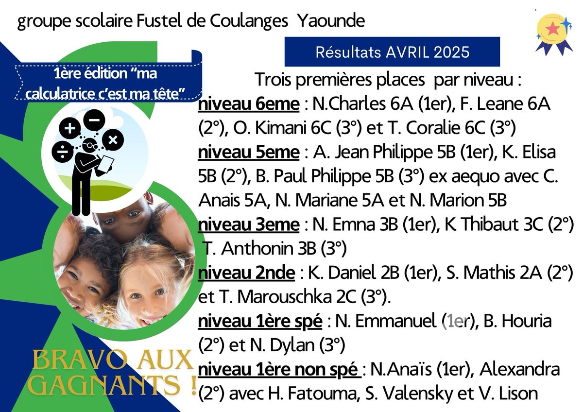 fustel_yaounde's tweet photo. 🎯 Cap sur l’Excellence – Calcul Mental Avril 2025
Avril a challengé nos élèves autour d’un défi formateur : le calcul mental. Rigueur, persévérance, progrès... Bravo à tous !
🔜 Place à la GRANDE FINALE pour désigner les 3 meilleurs par niveau !
#CalculMental #ExcellenceScolaire https://t.co/NmF9Qrb02O