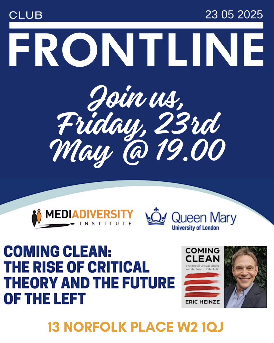 Frontline Club (@frontlineclub) on Twitter photo May 23 at 19.00 Coming Clean: The Rise of Critical Theory and the Future of the Left
A new book by Prof Eric Heinze
Email reception@frontlineclub.com to reserve your place or head to the media diversity website.
orĀ ššļø eventbrite.co.uk/e/coming-cleanā¦š
What has gone wrong with the May 23 at 19.00 Coming Clean: The Rise of Critical Theory and the Future of the Left
A new book by Prof Eric Heinze
Email reception@frontlineclub.com to reserve your place or head to the media diversity website.
orĀ ššļø eventbrite.co.uk/e/coming-cleanā¦š
What has gone wrong with the