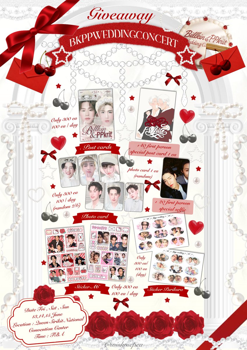 ⌒♡*:Giveaway for 
#BKPPWeddingConcert

🤍 100set/day ♥️

-Sticker A6 300ea. 2ver. (Random1/2)
-Sticker Purikura 300ea. 2ver. (Random1/2)
-Postcard 300ea. + special 
-Photo card 300ea. (Random2/6) + special photo card

✿ ✿ ✿ 
Location : QSNCC
Date : 13,14,15 June 
Time : TBA