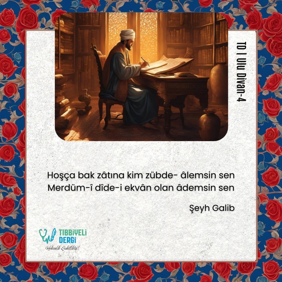 Kendine hoşça bak, zira sen âlemin özüsün; sen bütün yaratılmışların göz bebeği olan insansın

Şeyh Galib