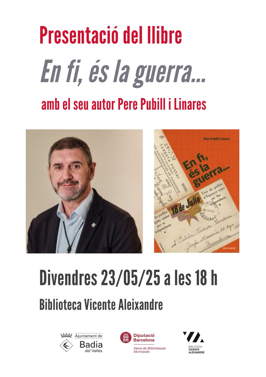 Presentació del llibre "En fi, és la guerra..." amb el seu autor Pere Pubill i Linares.
  
📆 Divendres 23 de maig a les 18 h

No t'ho perdis!

#BibliotecaVicenteAleixandre #BadiaDelValles #BibliotecaBadia #bibliotequesxbm