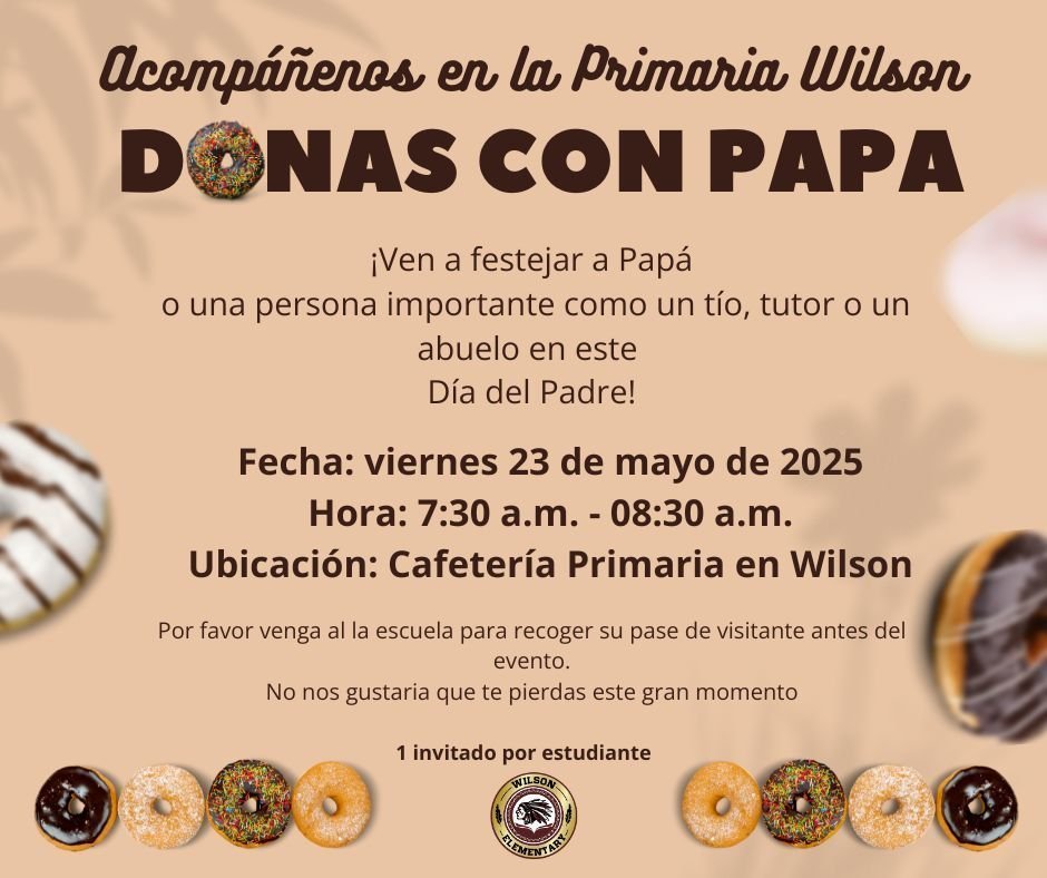 Join us TOMORROW, May 23rd for our Donuts with Dads event.  Please get your visitor's pass so you don't miss a moment with your kids.