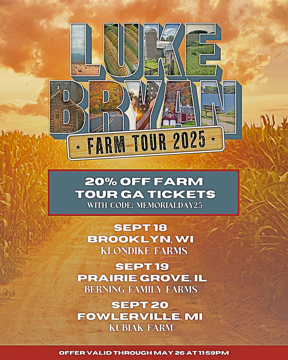 Luke Bryan (@lukebryan) on Twitter photo Already lookin’ forward to Farm Tour Midwest, folks! Use the code MEMORIALDAY25 to get 20% off GA tickets from now until May 26th. Get tickets at 
lukebryan.com/farm-tour-2025 
#FarmTour2025 #HeresToTheFarmer Already lookin’ forward to Farm Tour Midwest, folks! Use the code MEMORIALDAY25 to get 20% off GA tickets from now until May 26th. Get tickets at 
lukebryan.com/farm-tour-2025 
#FarmTour2025 #HeresToTheFarmer