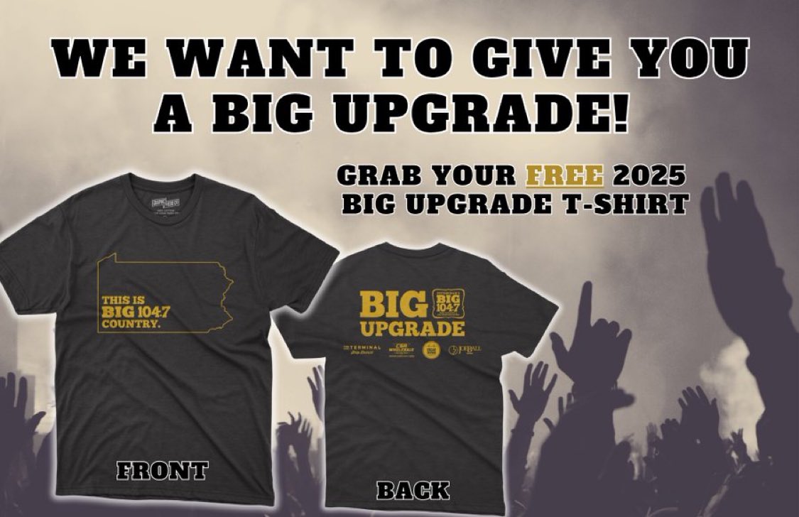 🚨🚨The 2025 BIG 104-7 BIG Upgrade t-shirt is here! Wear it to all the Country concerts in the Burgh this summer and you could get the BIG upgrade to the best seats in the house…or even backstage! 🙌

Grab yours Saturday from 11a-Noon at Joe Ball Automotive in Glenshaw!