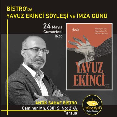 Yavuz Ekinci, <a href="/EverestKitap/">Everest Yayınları</a> etiketiyle çıkan yeni kitabı Aziz’le 24 Mayıs Cumartesi günü  Tarsus Antiksahaf Bistro’da okurlarıyla buluşuyor.

Söyleşi ve imza günü etkinliğinin başlama saati, 16.00 

Bütün dostlarımızı bekliyoruz efendim…

<a href="/yavuzekinci151/">Yavuz Ekinci</a> #imzagünü #antiksahaf
