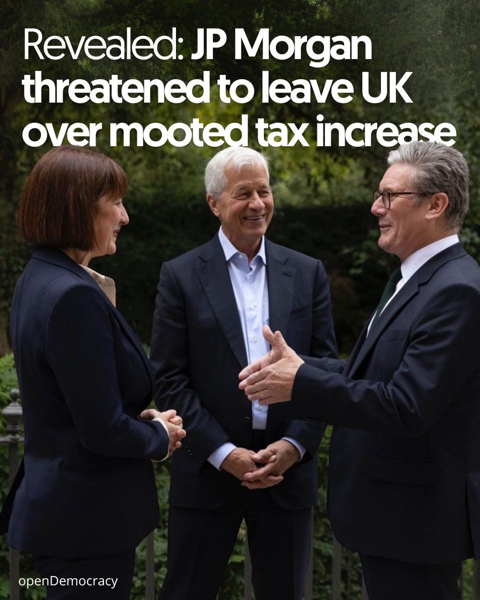 openDemocracy (@opendemocracy) on Twitter photo JP Morgan told Rachel Reeves the bank would leave the UK if taxes increased.
In the end, the tax hike did not materialise.
Read more from <a href="/EJShone93/">Ethan Shone</a> here ⤵️
l8r.it/dxIg JP Morgan told Rachel Reeves the bank would leave the UK if taxes increased.
In the end, the tax hike did not materialise.
Read more from <a href="/EJShone93/">Ethan Shone</a> here ⤵️
l8r.it/dxIg