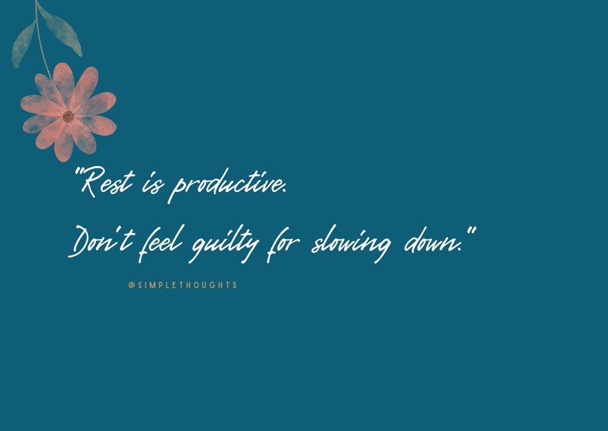SThoughts7524's tweet image. “Rest is productive. Don’t feel guilty for slowing down.”

#SimpleReminder
#SimpleThoughts
#MentalHealthMatters