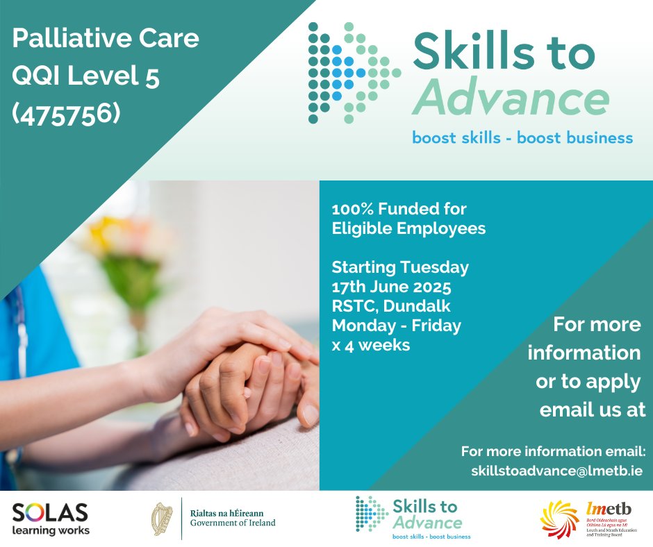Skills to Advance LMETB (@lmetbie) on Twitter photo Skills to Advance is pleased to announce a QQI Level 5 Palliative Care course, beginning on June 17th at RSTC in Dundalk. This course will take place Mon through Fri over a 4 week period.
For additional information, please contact us at:
skillstoadvance@lmetb.ie Skills to Advance is pleased to announce a QQI Level 5 Palliative Care course, beginning on June 17th at RSTC in Dundalk. This course will take place Mon through Fri over a 4 week period.
For additional information, please contact us at:
skillstoadvance@lmetb.ie