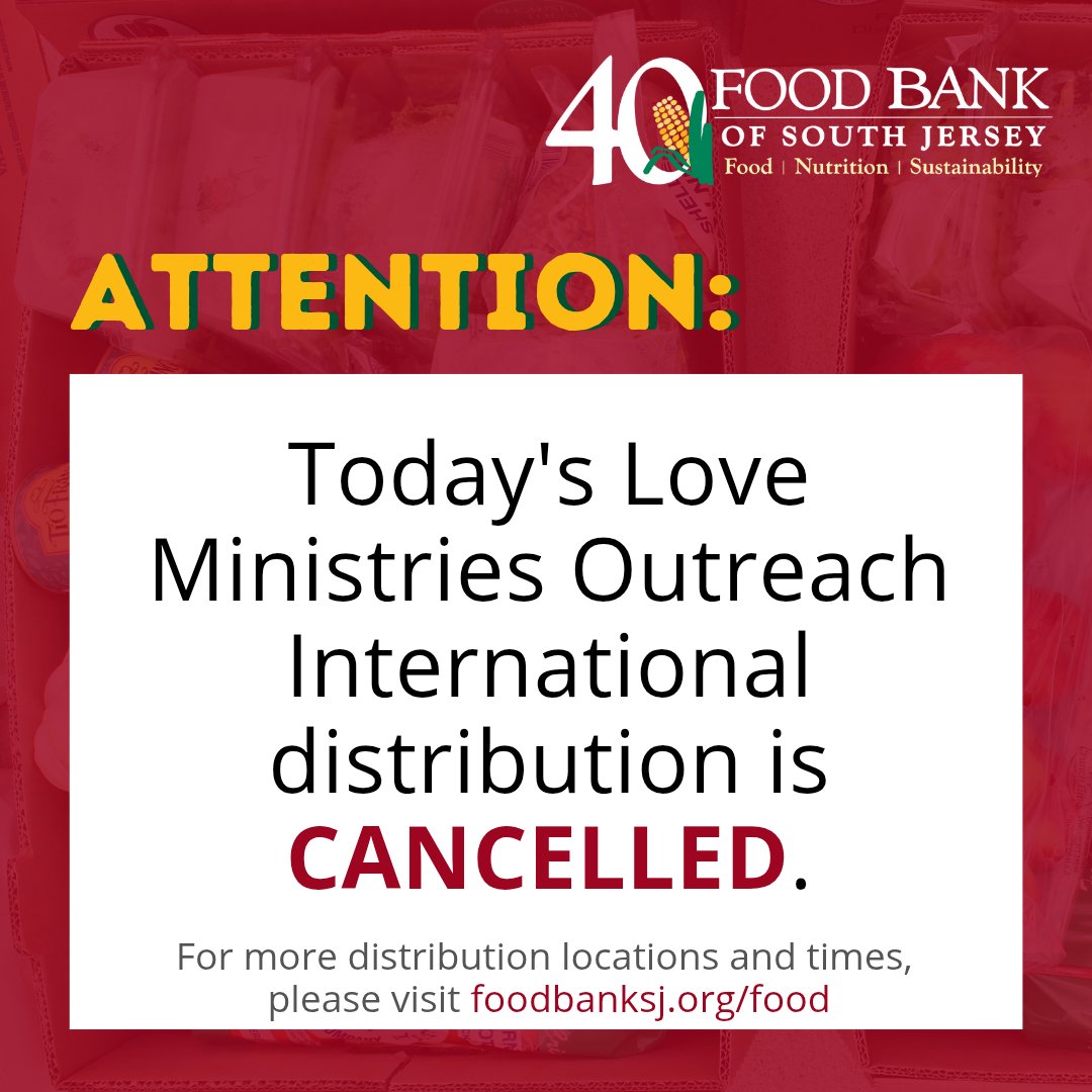 ATTENTION: Today's distribution at Love Ministries Outreach International had been cancelled due to weather. If you are in need of food assistance, please visit foodbanksj.org/food to find a location near you.