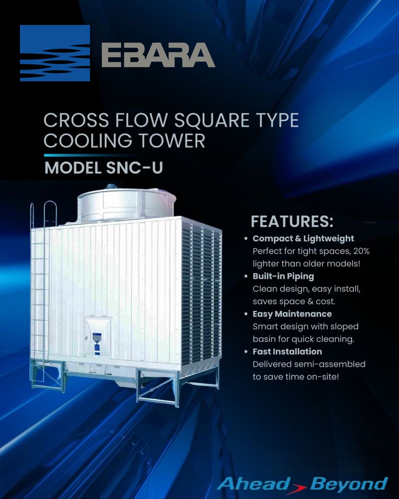 EbaraIndia's tweet photo. 🔷 Introducing the SNC-U: Cross Flow Square Type Cooling Tower 🔷
Meet our latest innovation — Model SNC-U, a compact and lightweight cooling tower designed for efficiency and smarter performance.
#EMI #CoolingTower #SmartSolutions #EngineeringExcellence #CompactDesign https://t.co/iQDoROylbc