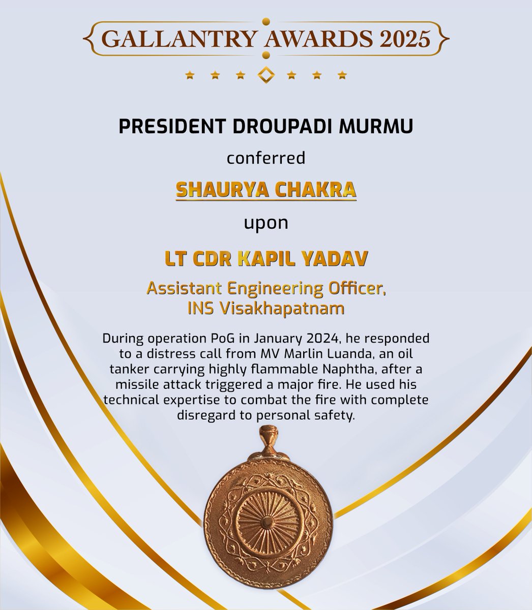 rashtrapatibhvn's tweet image. President Droupadi Murmu conferred Shaurya Chakra upon Lt Cdr Kapil Yadav, Assistant Engineering Officer, INS Visakhapatnam. During operation PoG in January 2024, he responded to a distress call from MV Marlin Luanda, an oil tanker carrying highly flammable Naphtha, after a…