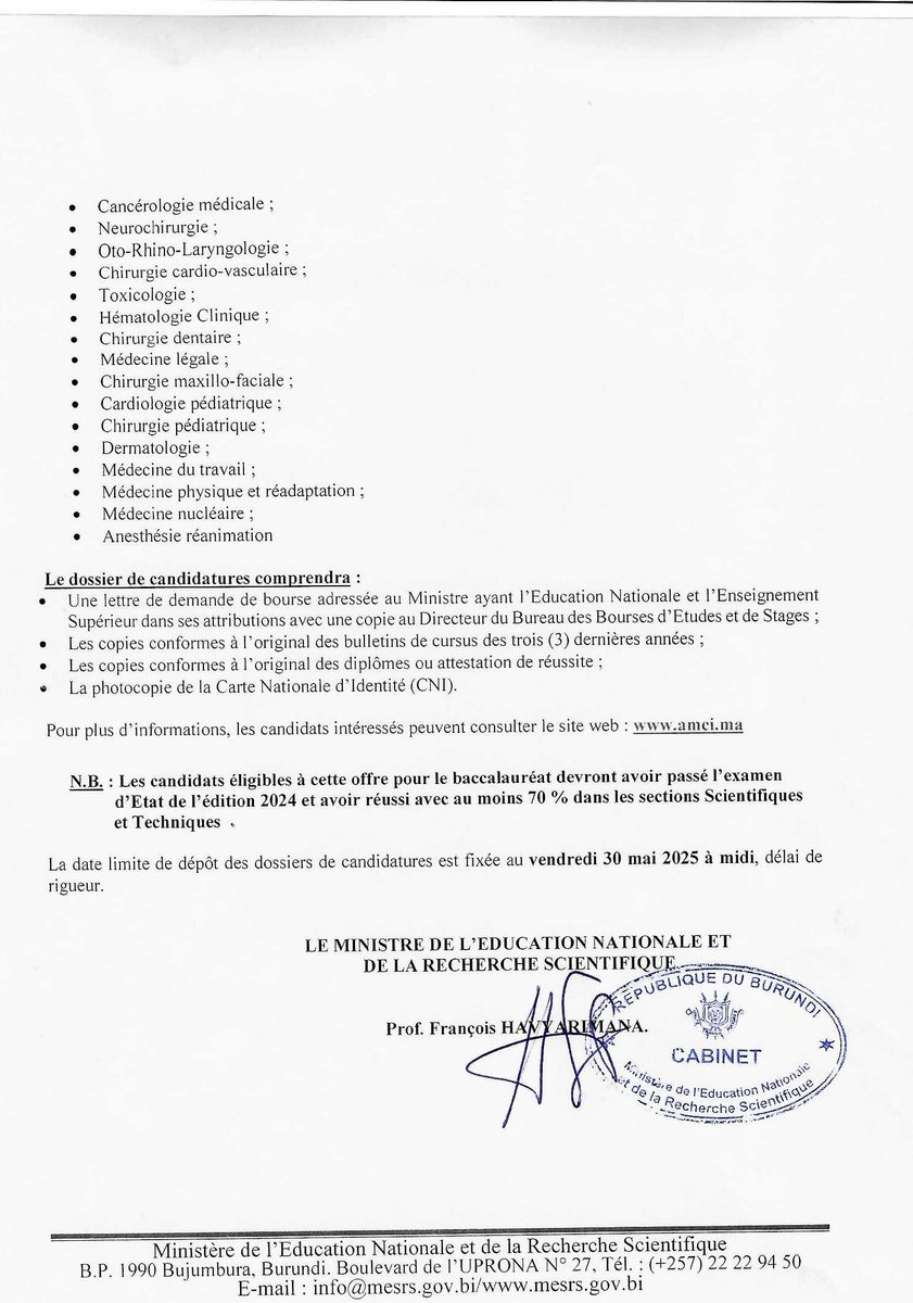Le <a href="/bureau_et/">Burundi/Bureau des Bourses d'Etudes et de Stages</a> porte à la connaissance du public que le Royaume du Maroc a offert  des bourses d'études (Bac, Master, Doctorat et Spécialité en Médecine) au <a href="/BurundiGov/">Bureau du Premier Ministre</a> pour l'année académique 2025-2026. 
La date limite de dépôt des dossiers est fixée au vendredi 30/5/2025 à midi.
