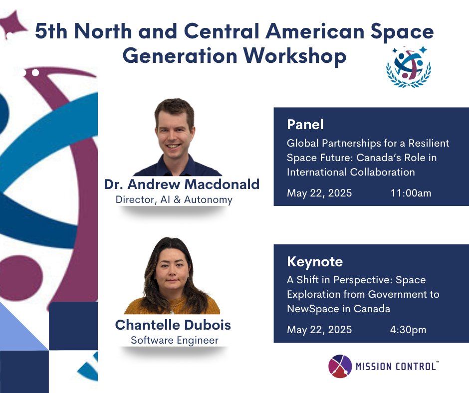 MissionCtrlSS's tweet image. Proud to sponsor #NCAC2025! 🚀 Catch Dr. Andrew Macdonald on a panel + keynote by Chantelle Dubois. Inspiring the next gen of space & science leaders across North & Central America!