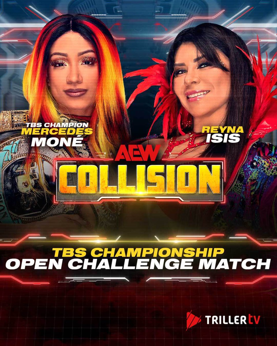 TONIGHT ⚠️

With three days until #AEWDoN, Mercedes Moné faces Reyna Isis in a TBS Championship Open Challenge Match. Who you got?

Watch #AEWCollision on TrillerTV in select international markets with AEWplus