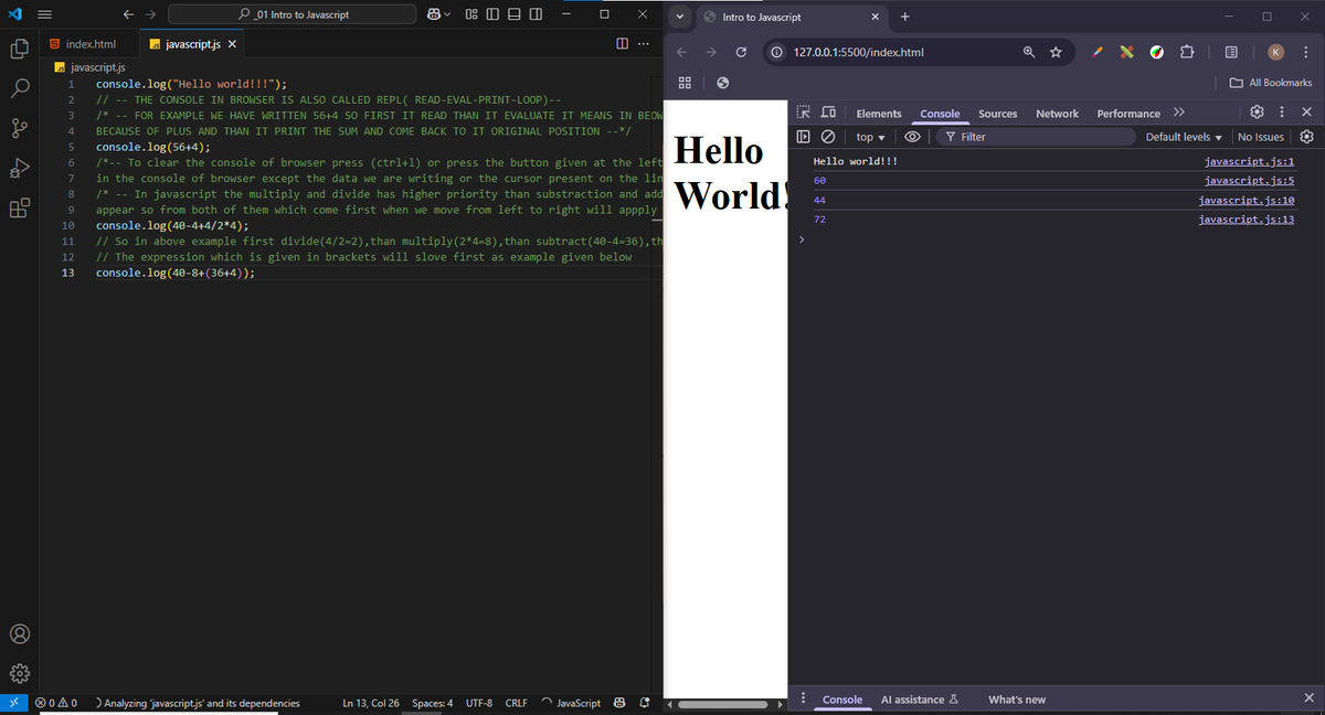 Day 31 of #100DaysOfCode 
Intro to JavaScript
How to link JavaScript to HTML
Console or REPL tab in browser 
How to print the output in JavaScript