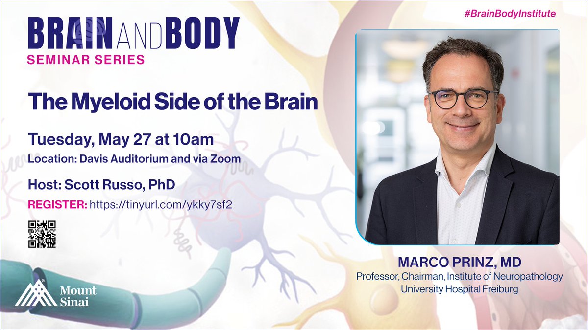 Friedman Brain Institute (@sinaibrain) on Twitter photo TUESDAY, 5/27 10am, join <a href="/ScottRussoPhD/">Scott Russo</a> as he welcomes Dr. Marco Prinz to the #BrainBodySeminarSeries. Dr Prinz, presenting "The Myeloid Side of the Brain", is Professor of Neuropathology & Chair of the Institute of Neuropathology <a href="/UniFreiburg/">Universität Freiburg</a>. Register➡️ mountsinai.zoom.us/webinar/regist… TUESDAY, 5/27 10am, join <a href="/ScottRussoPhD/">Scott Russo</a> as he welcomes Dr. Marco Prinz to the #BrainBodySeminarSeries. Dr Prinz, presenting "The Myeloid Side of the Brain", is Professor of Neuropathology & Chair of the Institute of Neuropathology <a href="/UniFreiburg/">Universität Freiburg</a>. Register➡️ mountsinai.zoom.us/webinar/regist…
