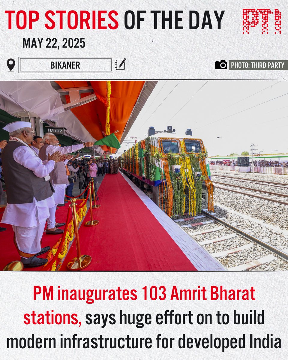 Top Stories of the Day - May 22, 2025: A Thread of Posts (n/1)

#PTINews #PTIPhotos #BigStories #TopStories #TopNews