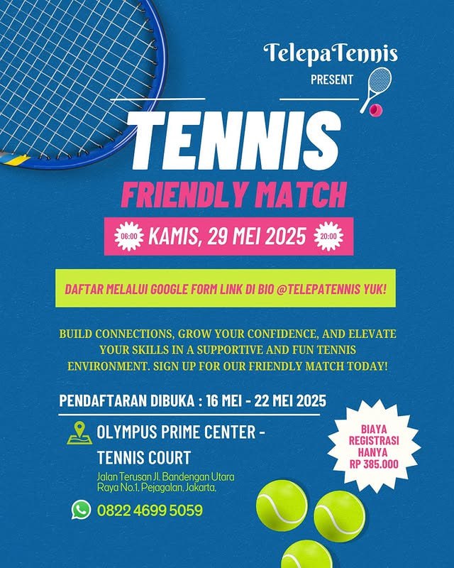 Halo Halo Halo!! LESGO! 🎾
Telepatennis mengadakan friendly match

Biaya registrasi hanya Rp 385.000 per orang!

Informasi reguler akan disampaikan melalui IG @/telepatennis

CP : 0822 4699 5059