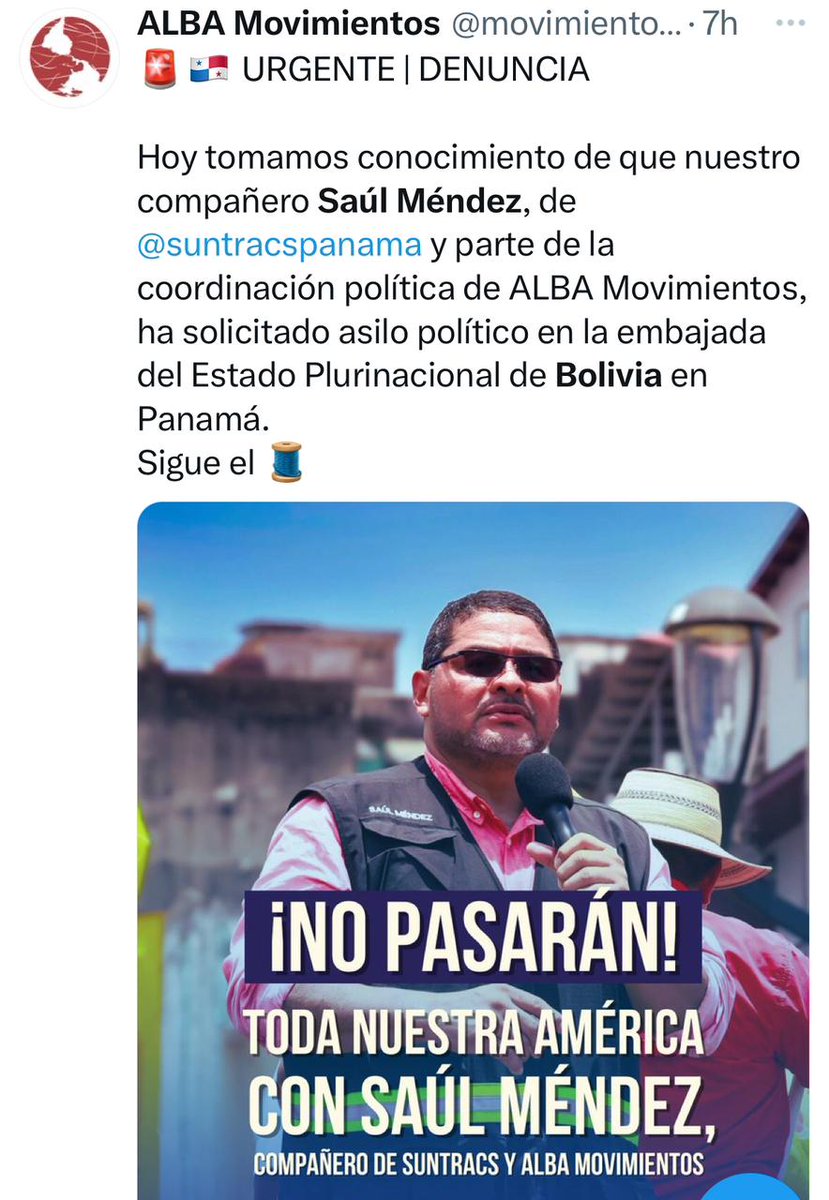 Exigimos de la manera más contundente que el gobierno de Bolivia otorgue el correspondiente asilo diplomático en favor del compañero Saúl Méndez, de @suntracspanama quien, junto a sus compañeros, es víctima de persecución  en Panamá.