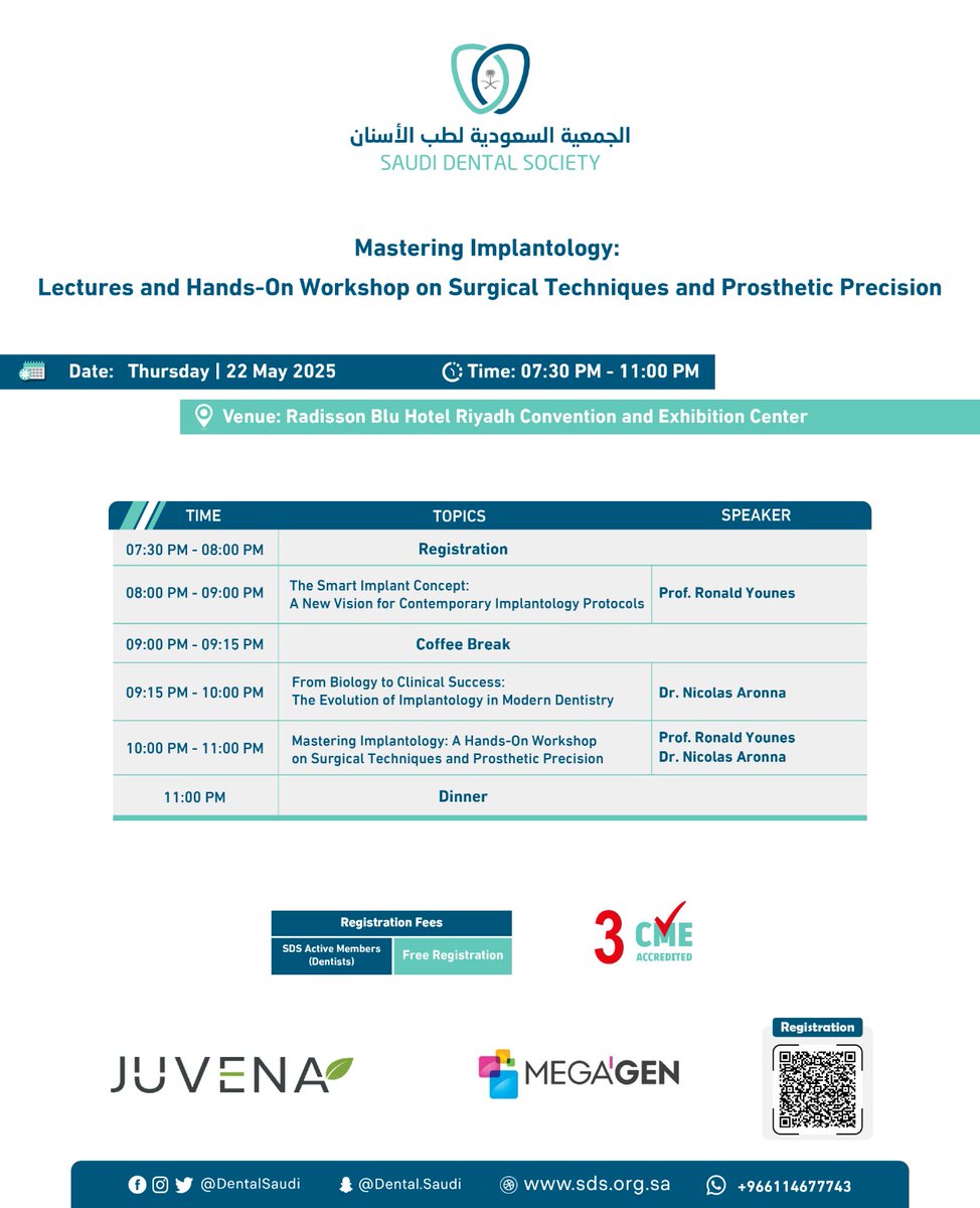 نتطلع لرؤيتكم للقاء العلمي وورشة العمل 

Mastering Implantology:
Lectures and Hands-On Workshop on Surgical Techniques and Prosthetic Precision

🗓 يوم الخميس 22 مايو 2025
📍  فندق راديسون بلو - مركز الرياض للمؤتمرات
⏰️ 7:30 مساءً -  11:00 مساءً

✨️ كما نتمنى لكم تجربة علمية
