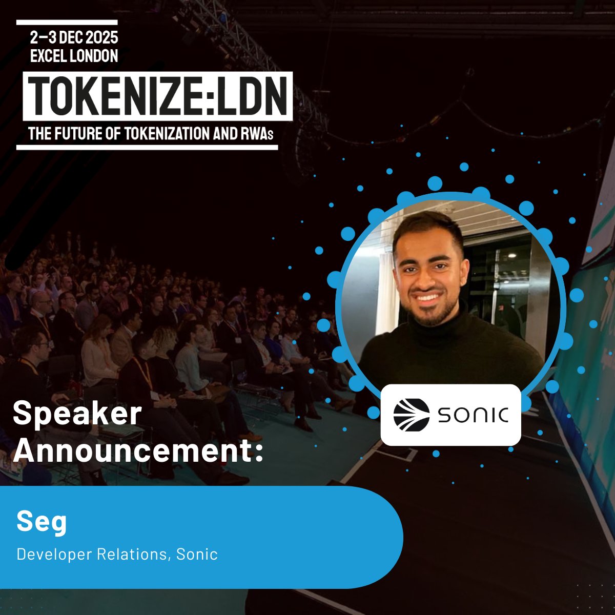 🔊 Speaker Alert: 

Seg from Sonic Labs will be speaking at Tokenize: LDN 2025

A Web3 dev advocate, Seg empowers builders with tools + insights to unlock the power of modular execution layers for scalable, high-performance dApps.

#Web3 #DeFi #dApps #TokenizeLDN #Blockchain