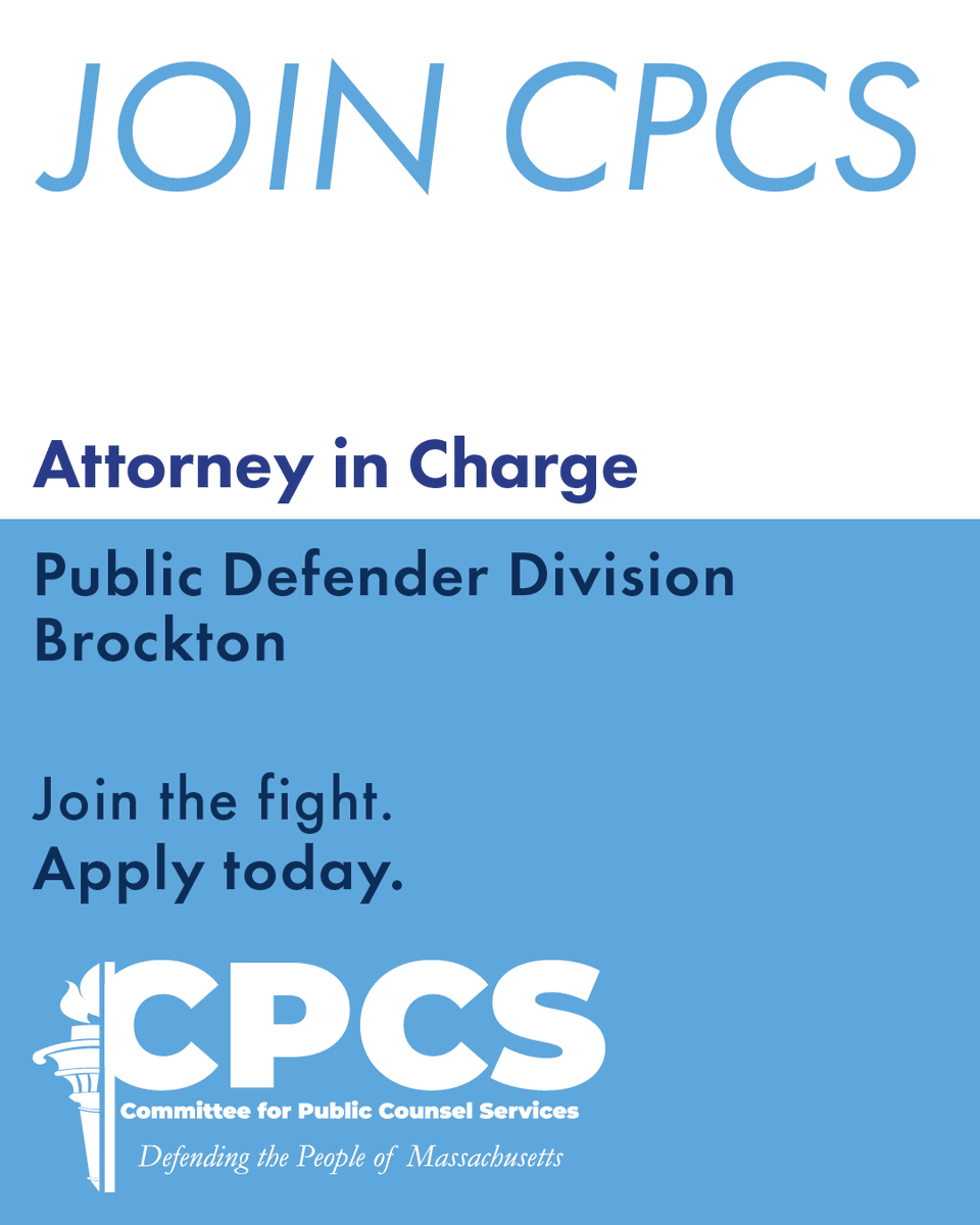 The Mass Public Defenders (CPCS) (@cpcsnews) on Twitter photo CPCS is seeking to fill its Attorney-in-Charge position in the Brockton Office. The PDD provides legal representation and zealous advocacy to indigent clients who are charged with criminal offenses in both the District and Superior Courts. Apply today.
employees-publiccounsel.icims.com/jobs/2842/atto… CPCS is seeking to fill its Attorney-in-Charge position in the Brockton Office. The PDD provides legal representation and zealous advocacy to indigent clients who are charged with criminal offenses in both the District and Superior Courts. Apply today.
employees-publiccounsel.icims.com/jobs/2842/atto…