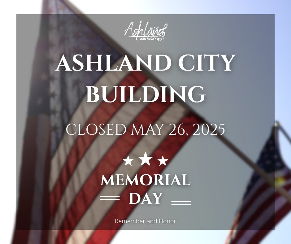 The Ashland City Building will be closed Monday, May 26 in observance of Memorial Day. Since our Sanitation crews are off that day, garbage pickup will be a day behind through Friday. Recycle Center hours will not be affected by the holiday. We hope everyone has a safe weekend!