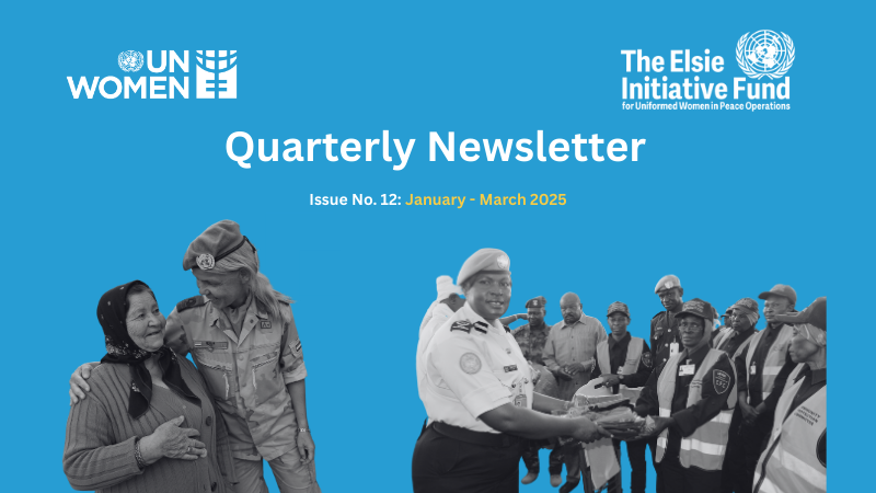 Elsie Initiative Fund Quarterly Newsletter: January - March 2025 
mailchi.mp/unwomen/eif-is…
