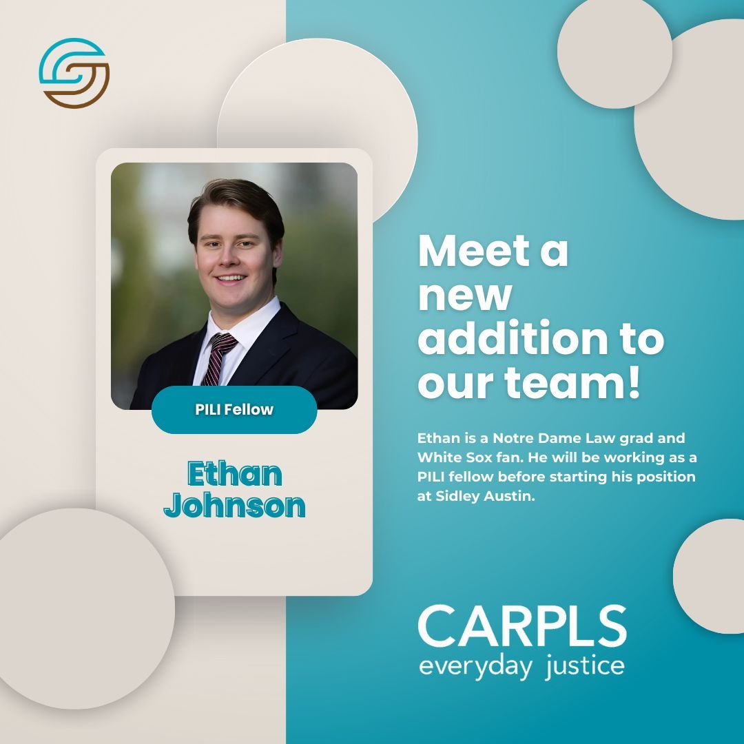We are pleased to welcome Ethan Johnson to the CARPLS team! Ethan is a recent graduate of Notre Dame Law School, and is a Public Interest Law Initiative (PILI) Fellow. We are excited to see all of the amazing things he will bring to our service.