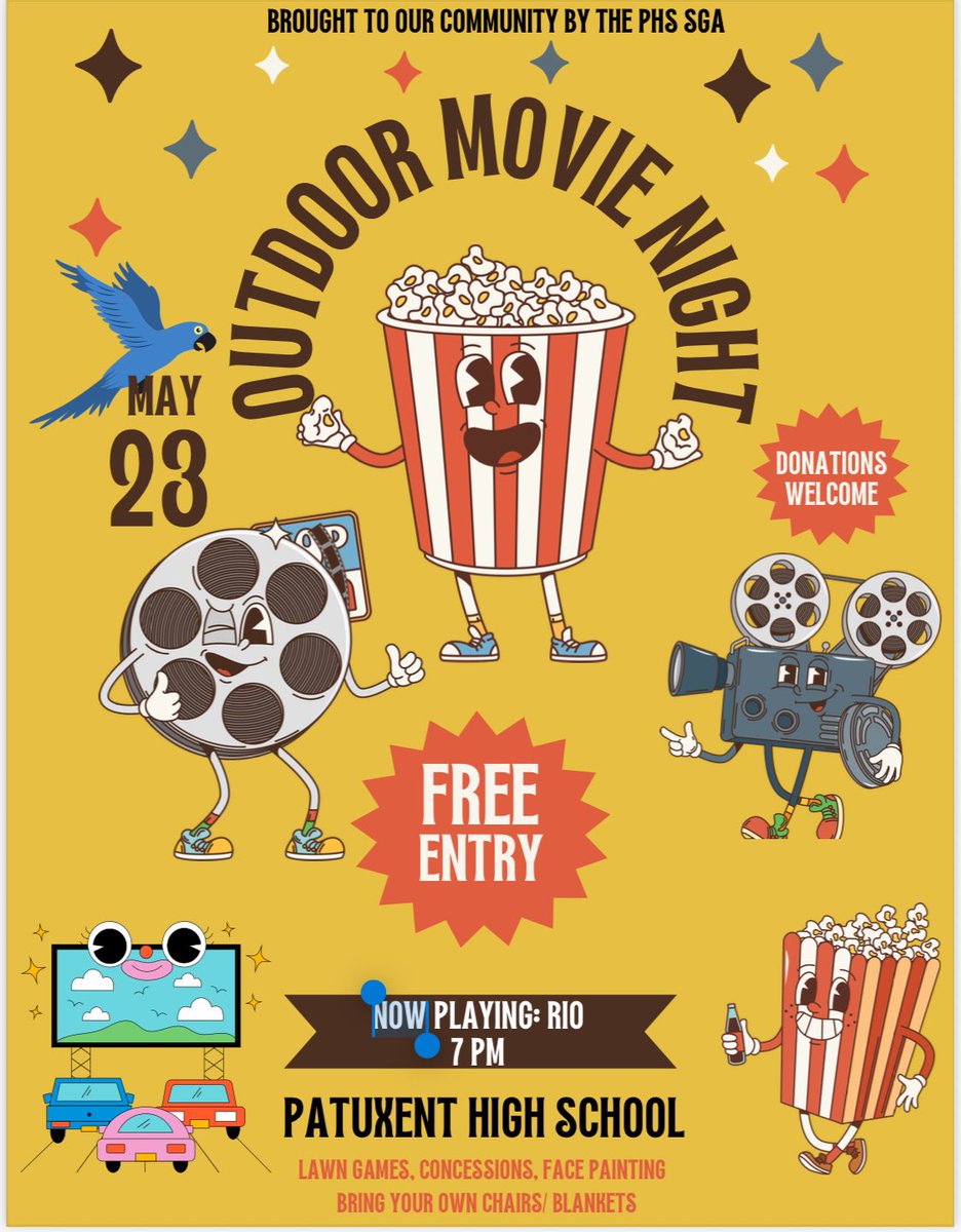 Attention local community members! The Patuxent High School Student Government Association is sponsoring an outdoor movie night this Friday May 23, 2025, at Patuxent High School. The big screen will be set up in the parking lot and will be showing the movie "Rio" at 8:15.