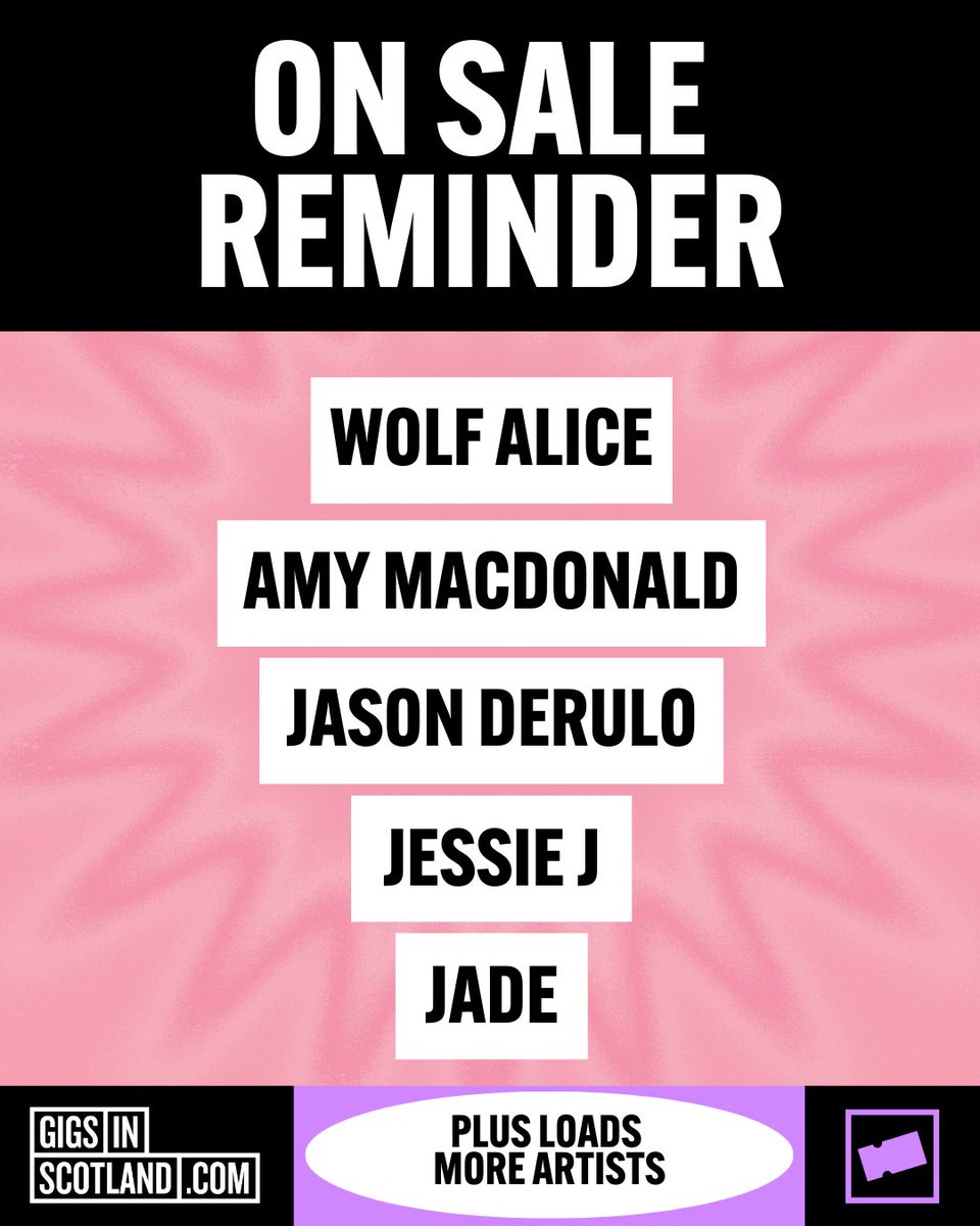 Gigs in Scotland (@gigsinscotland) on Twitter photo ON SALE REMINDER 🎟️ » On sales happening today for <a href="/wolfalicemusic/">Wolf Alice</a>, <a href="/Amy__Macdonald/">𝗔𝗠𝗬 𝗠𝗔𝗖𝗗𝗢𝗡𝗔𝗟𝗗</a>, <a href="/jasonderulo/">Jason Derulo</a>, plus loads more artists!
MORE INFO ⇾ gigss.co/on-sale-now ON SALE REMINDER 🎟️ » On sales happening today for <a href="/wolfalicemusic/">Wolf Alice</a>, <a href="/Amy__Macdonald/">𝗔𝗠𝗬 𝗠𝗔𝗖𝗗𝗢𝗡𝗔𝗟𝗗</a>, <a href="/jasonderulo/">Jason Derulo</a>, plus loads more artists!
MORE INFO ⇾ gigss.co/on-sale-now
