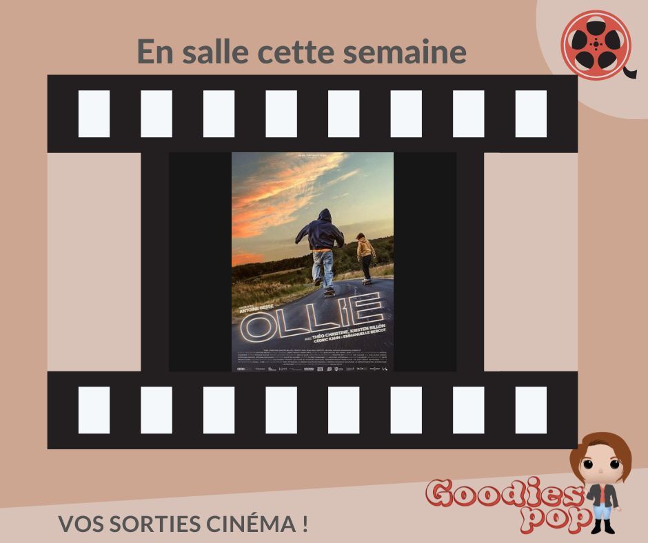 Les #sorties #ensallessemaine21
#Ollie
Genre comédie dramatique. De AntoineBesse.
Avec Kristen Billon, Théo Christine, Emmanuelle Bercot. 

Pour les #bandesannonces c'est par ici :  urls.fr/sAYFKf