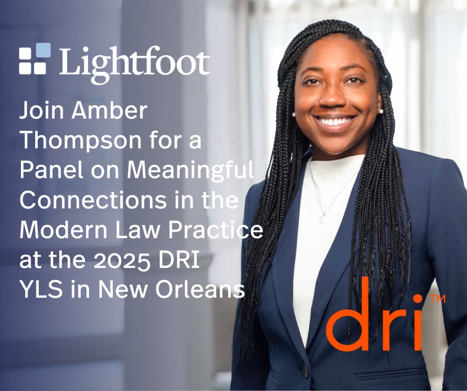 Catch Lightfoot associate Amber Thompson as a featured speaker at the 2025 DRI Young Lawyers Seminar, June 11-13 in New Orleans, Louisiana. lightfootlaw.com/news-insights/…
