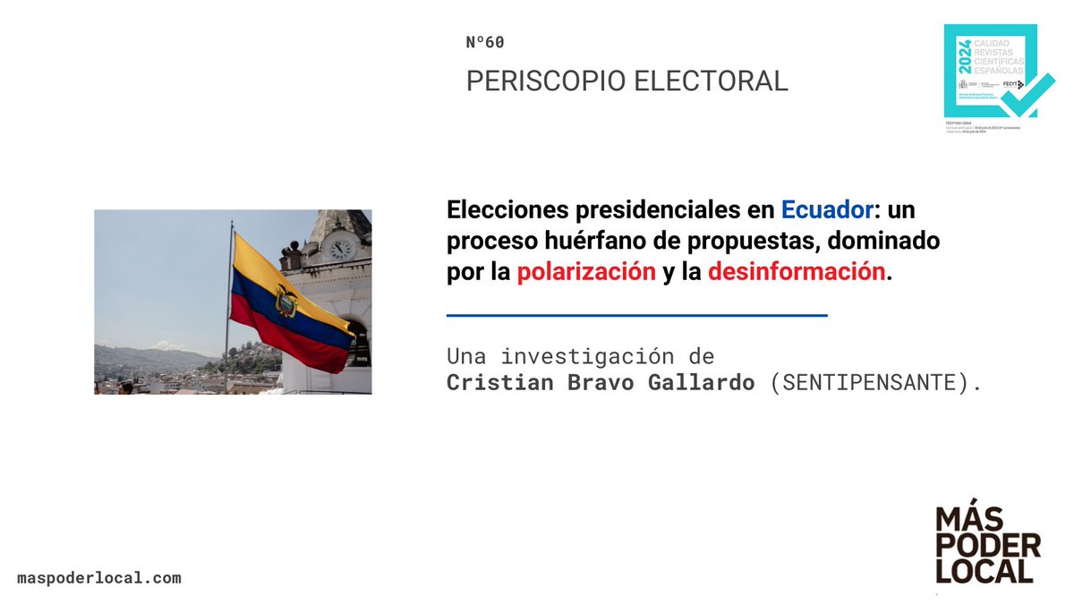 Más Poder Local (@maspoderlocal) on Twitter photo 👉"Elecciones presidenciales en Ecuador: un proceso huérfano de propuestas, dominado por la polarización y la desinformación".
Una investigación de <a href="/cristianbravoga/">Cristian Bravo Gallardo</a>.
Disponible en DOI: doi.org/10.56151/maspo…
#Compol 👉"Elecciones presidenciales en Ecuador: un proceso huérfano de propuestas, dominado por la polarización y la desinformación".
Una investigación de <a href="/cristianbravoga/">Cristian Bravo Gallardo</a>.
Disponible en DOI: doi.org/10.56151/maspo…
#Compol