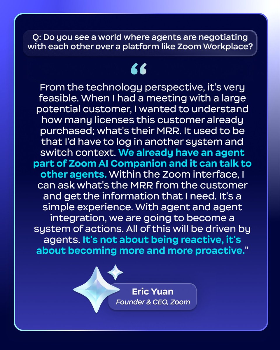 Zoom (@zoom) on Twitter photo Our founder and CEO <a href="/ericsyuan/">Eric S. Yuan</a> shared his vision at @Glean:GO—where AI agent-to-agent collaboration isn’t just possible, it’s already present on Zoom Workplace with AI Companion.
This is the future of connected work:
💬 AI agents that talk to each other
⚡ Insights delivered Our founder and CEO <a href="/ericsyuan/">Eric S. Yuan</a> shared his vision at @Glean:GO—where AI agent-to-agent collaboration isn’t just possible, it’s already present on Zoom Workplace with AI Companion.
This is the future of connected work:
💬 AI agents that talk to each other
⚡ Insights delivered