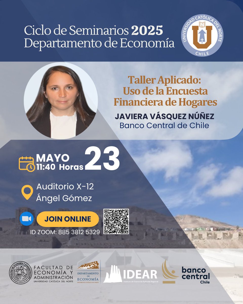 🌎Ciclo de Seminarios - Departamento de Economía, UCN  
💡Taller Aplicado: Uso de la Encuesta Financiera de Hogares, Banco Central de Chile
🗓️Fecha: viernes 23 de mayo, 11:40 horas
#EconomíaUCN #IDEAR #EstudiosRegionales #BancoCentral #Chile #Antofagasta