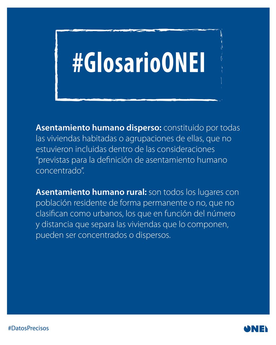 #GlosarioONEI | 📊 Otro jueves en el que compartimos nuevos términos estadísticos. 

📌 ¿Sabes qué es un asentamiento humano? ¿Conoces la diferencia entre un asentamiento humano concentrado y uno disperso? Te lo contamos hoy, a petición de uno de nuestros usuarios en Facebook.
