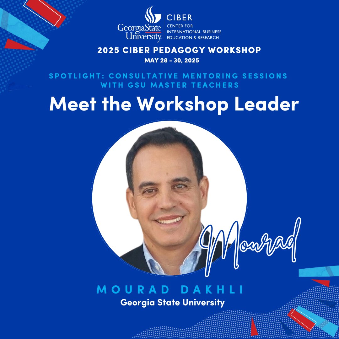 Meet Dr. Mourad Dakhli, global educator &amp; Professor at <a href="/RobinsonCollege/">Robinson College GSU</a>! He joins the <a href="/GSU_CIBER/">GSU-CIBER</a>  Pedagogy Workshop Mentoring Sessions to share insights on innovation, social capital &amp; global learning from Kuwait to Georgia (the country &amp; the state!).