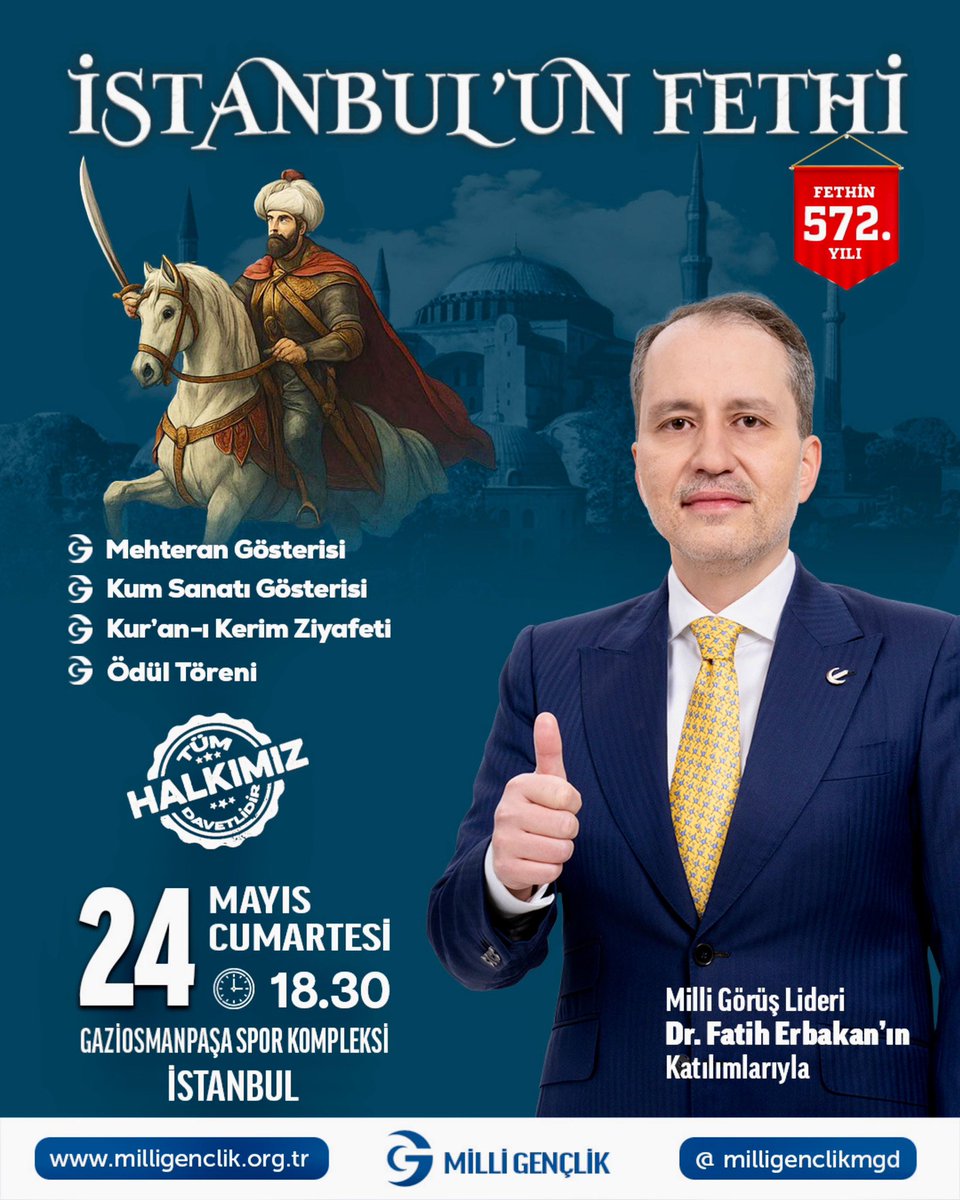 Fetih Ruhu İstanbul’da Yeniden Yükseliyor

Fetih coşkusunu hep birlikte yaşayacağımız programımızı, Genel Başkanımız Dr. Fatih Erbakan’ın katılımıyla 24 Mayıs Cumartesi günü saat 18.30’da İstanbul Gaziosmanpaşa Spor Kompleksi’nde gerçekleştireceğiz.

Tüm halkımız davetlidir.