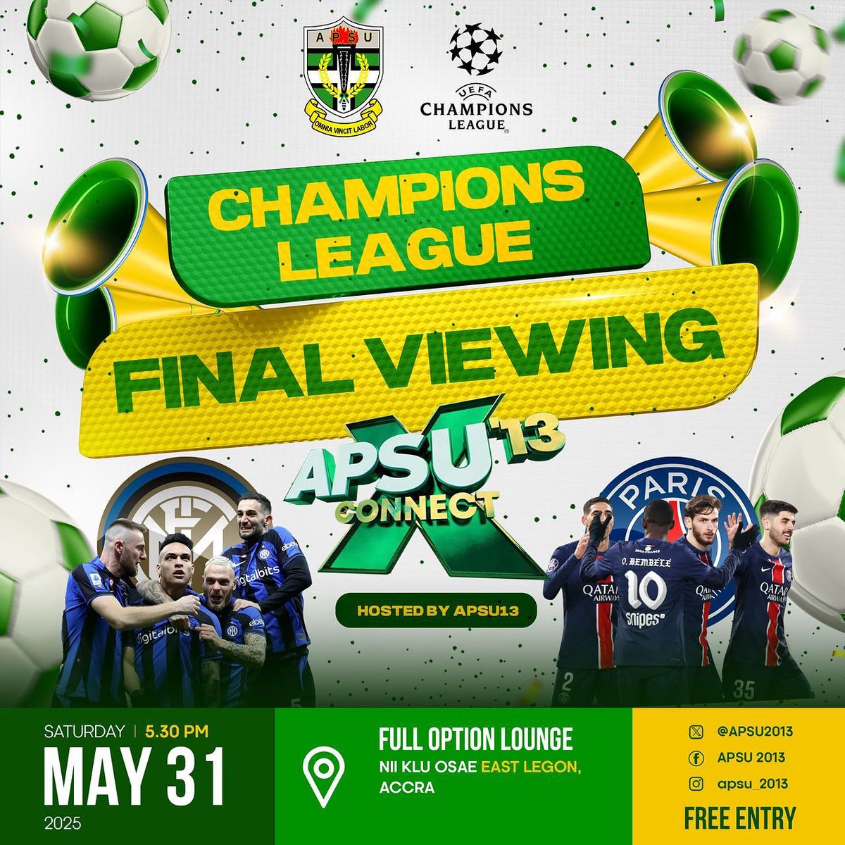 APSU13! The Stage is Set!

The Champions League Final is here, and we’re bringing the thrill to East Legon!

Join us for an electrifying Final Viewing Party as the best of Europe battle it out for glory.

Hosted by APSU13 Connect X

#APSU13ConnectX #UCLFinalViewing #ActionNkotsee