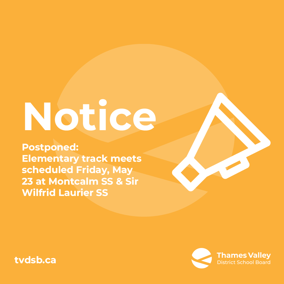 TVDSB's tweet photo. In alignment with TVDSB's commitment to the safety of all students &amp; staff, elementary track &amp; field meets scheduled Friday, May 23 at Montcalm &amp; Sir Wilfrid Laurier Secondary Schools have been postponed. Schools have been notified &amp; the new date will be shared with them. https://t.co/hax2634mrd