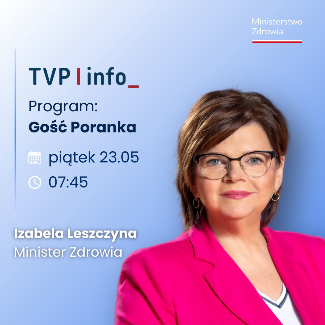 Ministerstwo Zdrowia (@mz_gov_pl) on Twitter photo 📢 Minister Zdrowia Izabela <a href="/Leszczyna/">Iza Leszczyna✌️🇵🇱</a> będzie gościem programu Gość Poranka w TVP Info 🎥
📆 23 maja 2025
⏰ godz. 7:45
👉 Oglądaj na antenie <a href="/tvp_info/">tvp.info 🇵🇱</a> 📢 Minister Zdrowia Izabela <a href="/Leszczyna/">Iza Leszczyna✌️🇵🇱</a> będzie gościem programu Gość Poranka w TVP Info 🎥
📆 23 maja 2025
⏰ godz. 7:45
👉 Oglądaj na antenie <a href="/tvp_info/">tvp.info 🇵🇱</a>