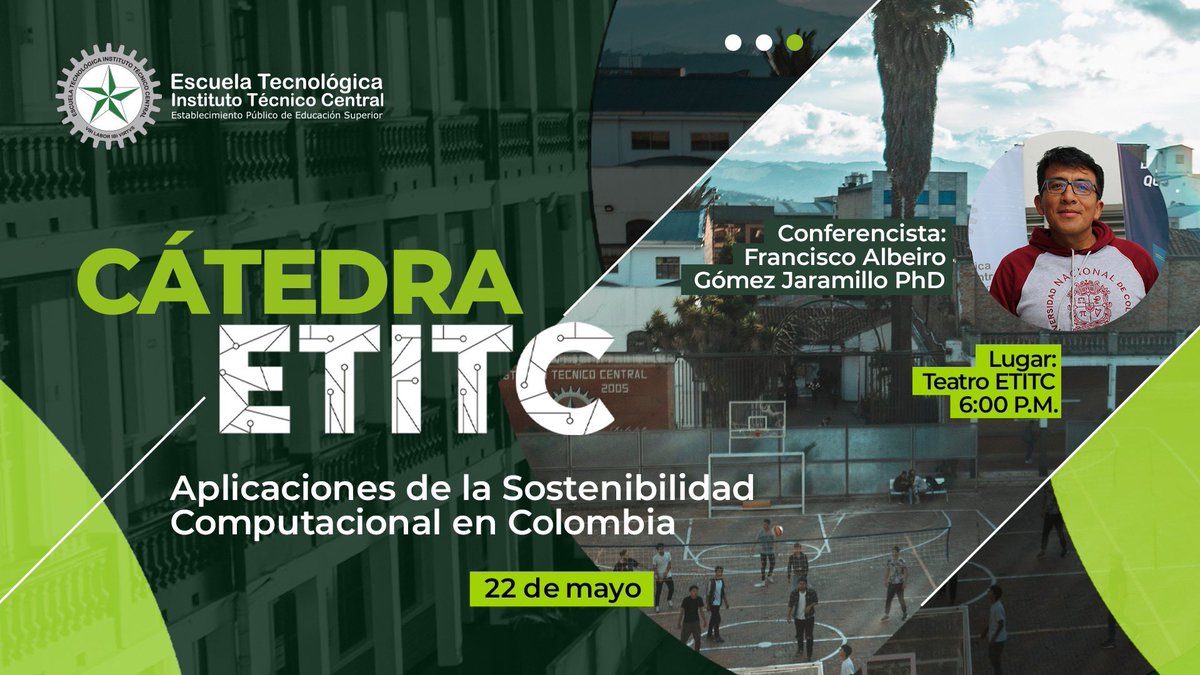 Escuela Tecnológica Instituto Técnico Central (@etitc) on Twitter photo Hoy llega la segunda #CátedraETITC del 2025 con un invitado de lujo: Francisco Albeiro Gómez Jaramillo, PhD 💻 Hablaremos sobre aplicaciones de la sostenibilidad computacional en Colombia 🇨🇴 ¡Un espacio para conectar ciencia, tecnología y futuro! Hoy llega la segunda #CátedraETITC del 2025 con un invitado de lujo: Francisco Albeiro Gómez Jaramillo, PhD 💻 Hablaremos sobre aplicaciones de la sostenibilidad computacional en Colombia 🇨🇴 ¡Un espacio para conectar ciencia, tecnología y futuro!